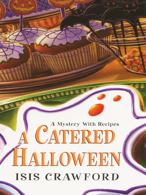 Title details for A Catered Halloween by Isis Crawford - Available